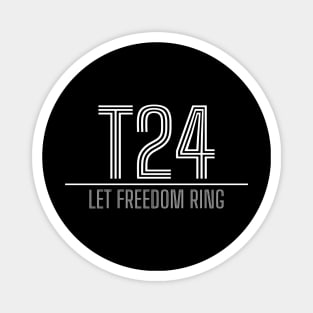 T24 - Let Freedom Ring - bsi - inverted Magnet